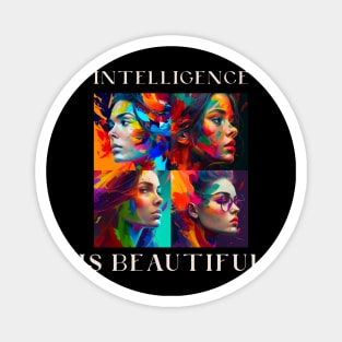 Intelligence is Beautiful Magnet